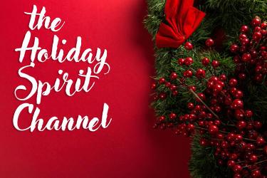 Let Us Know Your Thoughts on the Holiday Spirit Channel